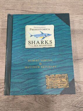 Encyclopedia Prehistorica Sharks & Other Sea Monsters Pop-Up Book By Robert Sabu